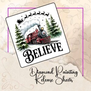 Believe Christmas Train, Reusable Silicone Diamond Painting Release Papers