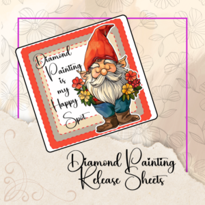 Gnome Diamond Painting is my Happy Place, Reuseable Silicone Release Sheets