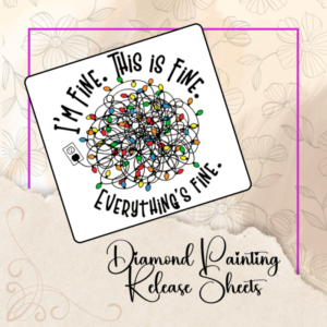 Diamond Painting Release Papers: Reusable Silicone Backed Cover Sheets - I'm Fine Tangled Christmas Lights - 4x4