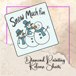 Snow Much Fun Snowmen, Reusable Silicone Diamond Painting Release Papers