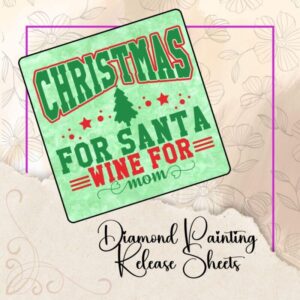 Wine for Mom, Reusable Silicone Diamond Painting Release Papers